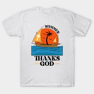 Summer, Thanks God. T-Shirt